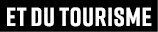et du Tourisme